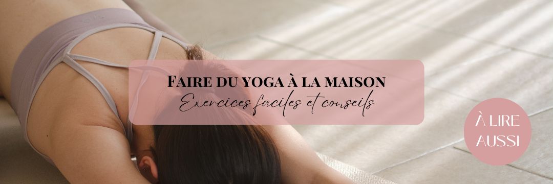 Faire du yoga à la maison